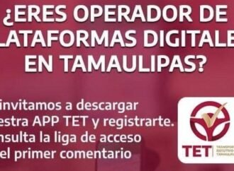 Fortalece Tamaulipas regulación del transporte público digital: inicia registro de operadores de la app TET ante Secretaría de Finanzas