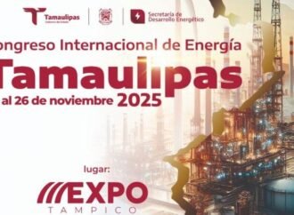 Convoca SEDENER al Congreso Internacional de Energía Tamaulipas 2025